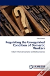 Capa do artigo Regulating The Unregulated Condition Of Domestic Workers
