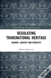 Regulating Transnational Heritage