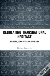 Regulating Transnational Heritage