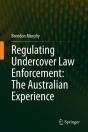 Regulating Undercover Law Enforcement: The Australian Experience - Preview