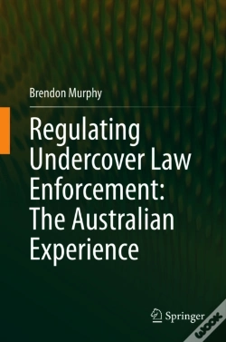 Capa do artigo Regulating Undercover Law Enforcement: The Australian Experience
