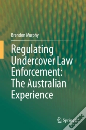 Capa do artigo Regulating Undercover Law Enforcement: The Australian Experience