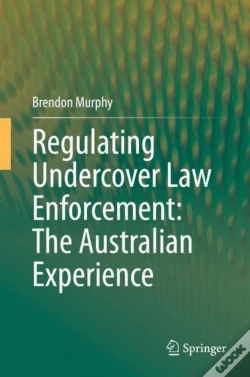 Capa do artigo Regulating Undercover Law Enforcement: The Australian Experience
