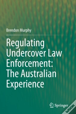 Capa do artigo Regulating Undercover Law Enforcement: The Australian Experience