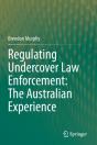 Regulating Undercover Law Enforcement: The Australian Experience - Preview