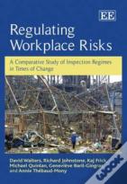 Regulating Workplace Risks