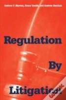 Regulation By Litigation