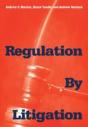 Regulation By Litigation - Preview