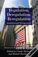 Regulation, Deregulation, Reregulation