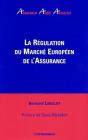 Regulation Du Marche Europeen De L'Assurance (La) - Preview