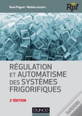 Régulation Et Automatisme Des Systèmes Frigorifiques (2e Édition)