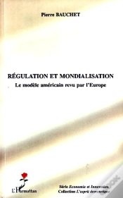 Capa do artigo Régulation Et Mondialisation ; Le Modèle Américain Revu Par L