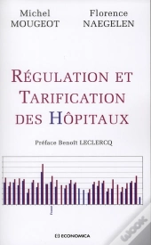 Regulation Et Tarification Des Hopitaux