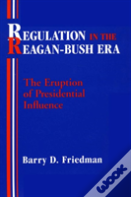 Regulation In The Reagan-Bush Era