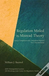 Regulation Misled By Misread Theory