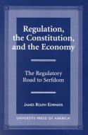 Regulation, The Constitution, And The Economy