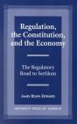 Regulation, The Constitution, And The Economy - Preview