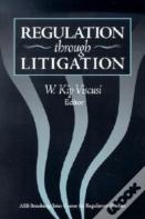 Regulation Through Litigation