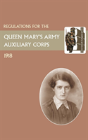 Regulations For The Queen Mary'S Army Auxiliary Corps, 1918 - Preview