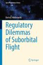 Regulatory Dilemmas Of Suborbital Flight - Preview