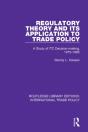 Regulatory Theory And Its Application To Trade Policy - Preview