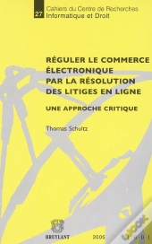Reguler Le Commerce Electronique Par La Resolution Des Litiges En Ligne