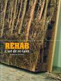 Rehab ; L'Art De Re-Faire - Preview