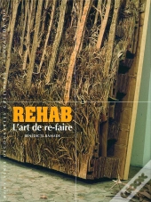 Rehab ; L'Art De Re-Faire