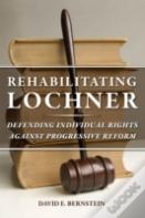 Rehabilitating Lochner