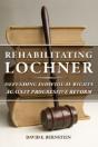 Rehabilitating Lochner - Preview