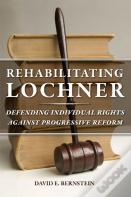 Rehabilitating Lochner