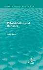 Rehabilitation And Deviance (Routledge Revivals) - Preview