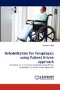 Rehabilitation For Paraplegics Using Patient Driven Approach - Preview