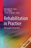 Rehabilitation In Practice