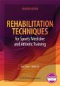 Rehabilitation Techniques For Sports Medicine And Athletic Training - Preview
