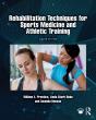 Rehabilitation Techniques For Sports Medicine And Athletic Training - Preview