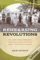 Rehearsing Revolutions