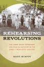 Rehearsing Revolutions - Preview