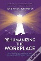 Rehumanizing The Workplace