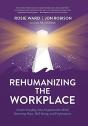 Rehumanizing The Workplace - Preview