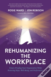 Capa do artigo Rehumanizing The Workplace