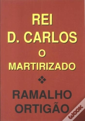 Capa do artigo Rei D. Carlos - O Martirizado