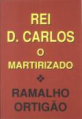 Rei D. Carlos - O Martirizado