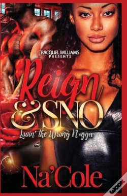 Capa do artigo Reign & Sno, Lovin' The Wrong N*Gga