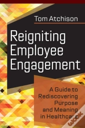 Reigniting Employee Engagement