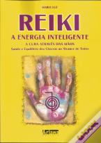 Reiki - A Energia Inteligente