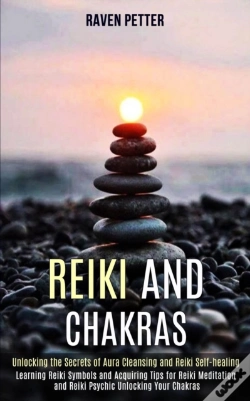 Capa do artigo Reiki And Chakras: Unlocking The Secrets