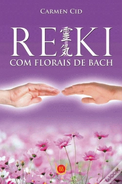 Capa do artigo Reiki - Com Florais de Bach
