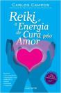 Reiki e a Energia de Cura pelo Amor - Preview