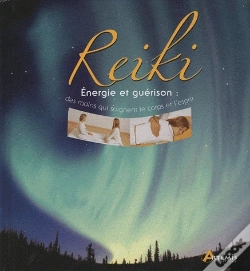 Capa do artigo Reiki ; Énergie Et Guérison : Des Mains Qui Soignent Le Corps Et L'Esprit